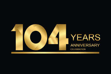 104 year anniversary vector banner template. gold icon isolated on black background.