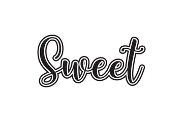 Sweet hand drawn lettering. Vector calligraphy.