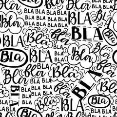 Bla bla bla seamless vector pattern, different hand lettering words with speech bubbles. Grunge endless texture.