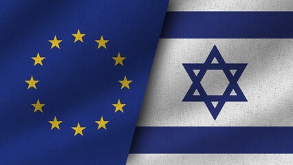 Israel and European Union Realistic Two Flags Together, 3D Illustration