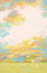 Fototapeta premium Impressionistic Bright & Vibrant Sunset Cloudscape w/ Bible Vs. Psalms 143:8 KJV, Way- Digital Painting, Illustration, Art, Artwork, Background, Backdrop, Design, Social Media Post, Publications, ad