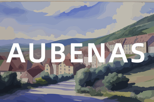 Beautiful watercolor painting of a French scene with the name Aubenas in Auvergne-Rh&ocirc;ne-Alpes