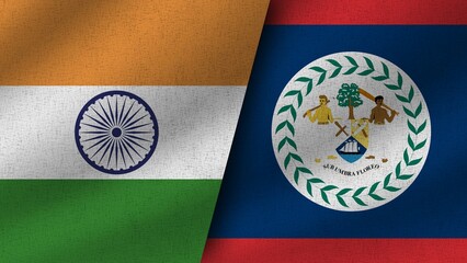 Belize and India Realistic Two Flags Together, 3D Illustration
