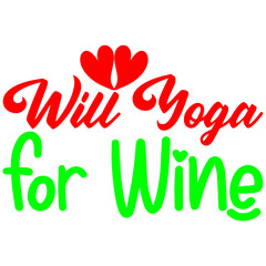Will Yoga for Wine, SVG Design Bundle