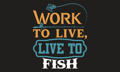 Fishing Quotes T-shirt Design