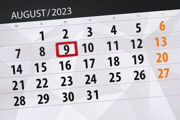 Obraz premium Calendar 2023, deadline, day, month, page, organizer, date, August, wednesday, number 9
