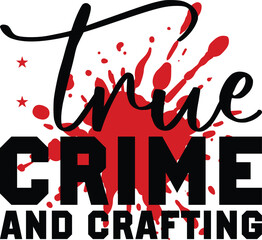 true crime svg design eps file