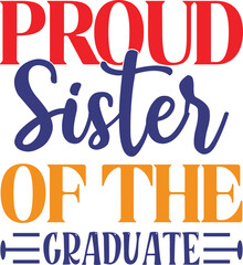 Proud Sister Of The Graduate