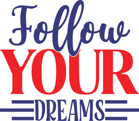 Follow Your Dreams