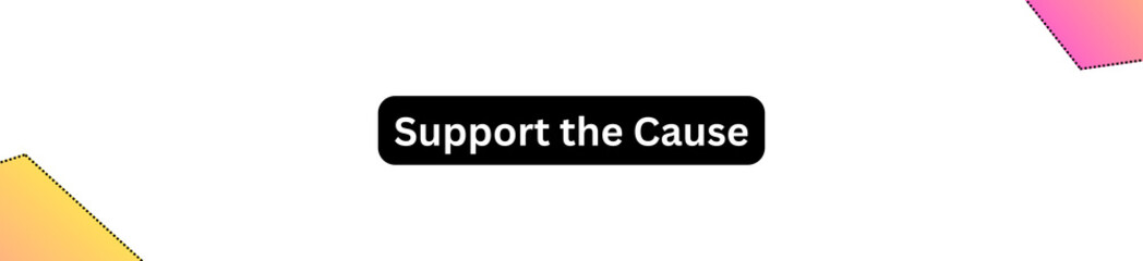 Support the Cause Button for websites, businesses and individuals