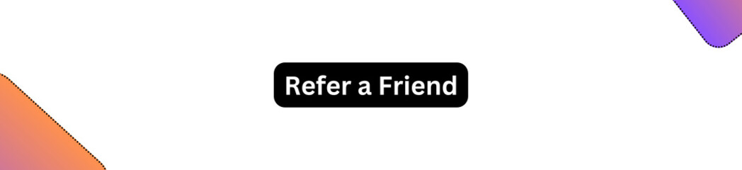 Refer a Friend Button for websites, businesses and individuals