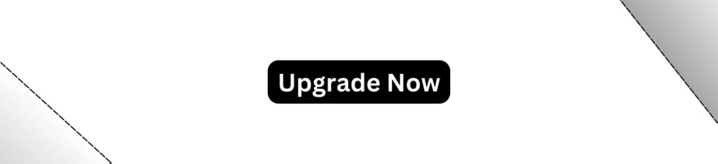 Upgrade Now Button for websites, businesses and individuals