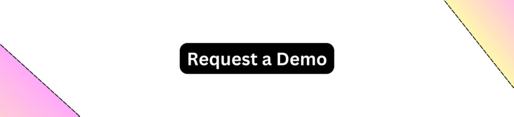 Request a Demo Button for websites, businesses and individuals