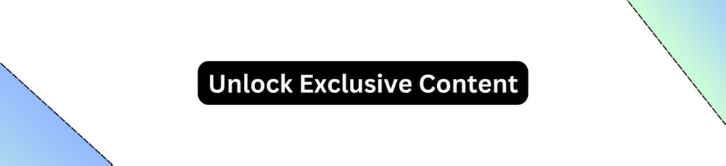 Unlock Exclusive Content Button for websites, businesses and individuals