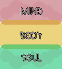 Quote Mind, Body, Soul with beautiful color