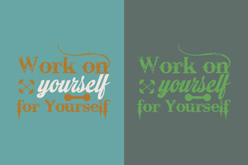 Work On Yourself For Yourself, Cute Gym Hair Shirt EPS JPG PNG, Lovely Squat Lover Shirt, Gift For Pink Design Gym Lover Women Or Girl Shirt,