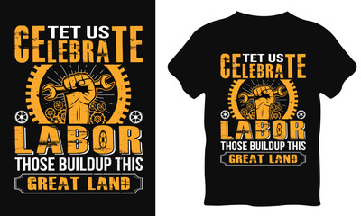 Happy labor day T shirt Design. worker's day t-shirt.