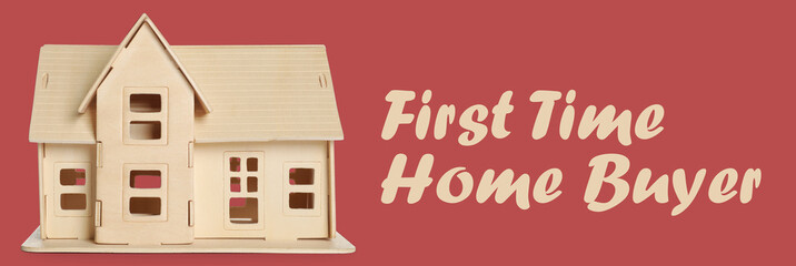 First time home buyer. Wooden house model on red background. Banner design