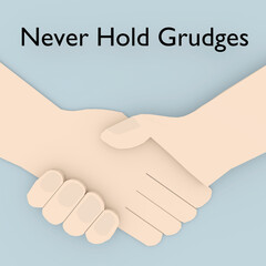 Never Hold Grudges concept