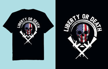 Liberty or death - t shirt design vector
