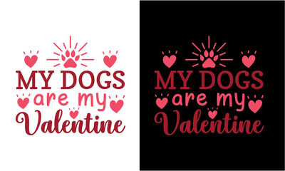My Dogs Are My Valentine Svg, Love Girl Svg