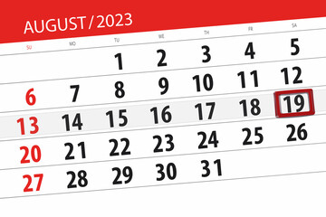 Obraz premium Calendar 2023, deadline, day, month, page, organizer, date, August, saturday, number 19