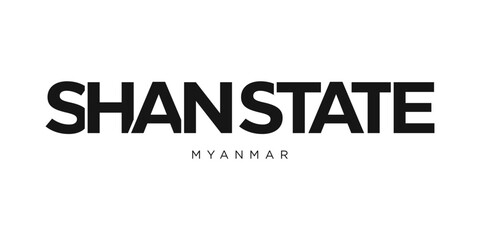 Shan State in the Myanmar emblem. The design features a geometric style, vector illustration with bold typography in a modern font. The graphic slogan lettering.