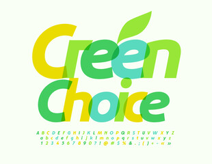 Vector lifestyle concept Green Choices. Stylish Watercolor Font. Set of Creative Alphabet Letters, Numbers and Symbols
