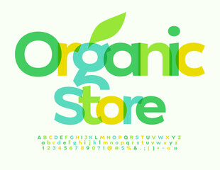 Vector colorful Signboard Organic Store. Creative Bright Font. Artistic Alphabet Letters, Numbers and Symbols.