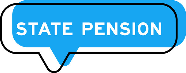 Speech banner and blue shade with word state pension on white background