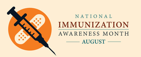 National immunization awareness month vector banner. Vaccination and protection against diseases education observed in August.
