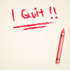 Crayon Style 'I Quit' Lettering with Copy Space