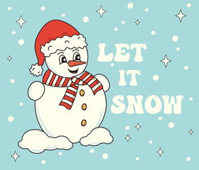 Snowman in groovy style and text let it snow