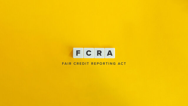 Fair Credit Reporting Act  FCRA Acronym and Concept Image.