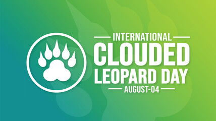 International Clouded Leopard Day background template. Holiday concept. background, banner, placard, card, and poster design template with text inscription and standard color. vector illustration.