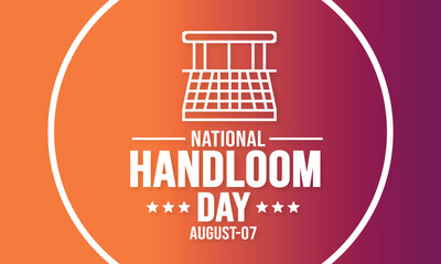 National Handloom Day background template. Holiday concept. background, banner, placard, card, and poster design template with text inscription and standard color. vector illustration.