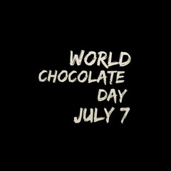 Fototapeta na wymiar World chocolate day July 7 national international 