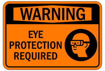 Obraz premium Wear eye protection warning sign and labels