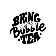 Bubble tea hand written phrases isolated on white bacground. Vector illustration for logo, banner, poster, flyer, sticker, card