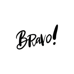 Fototapeta premium Handwriting phrase BRAVO for postcards, posters, stickers, etc.