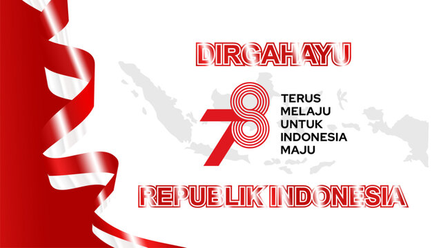 Dirgahayu RI Ke 78 Indonesia Flag Ribbon Background ,The 78th Independence Day Of Indonesia White Red Vector Illustration