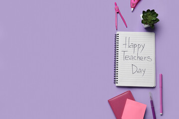 Notebooks with text HAPPY TEACHERS DAY, houseplant and different stationery on lilac background