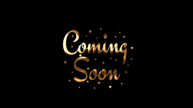 Coming Soon Text Animation in gold color for Movie Trailer, Music Teaser, Intro Video, Outro, Show Promotion, Theatre Synopsis, Live Streaming. Alpha Channel. Motion Design.