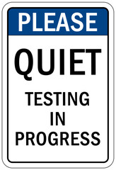 Testing in progress warning sign and labels