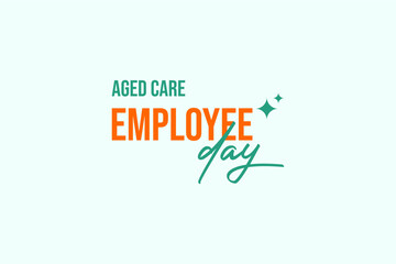 Aged Care Employee Day, background template Holiday concept