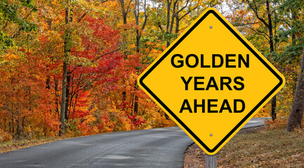 Golden Years Ahead Warning Sign