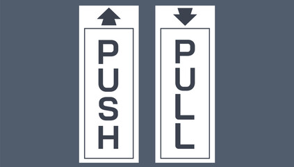 Push Pull door sign stickers for glass doors vector illustration. Latest design push pull sign.