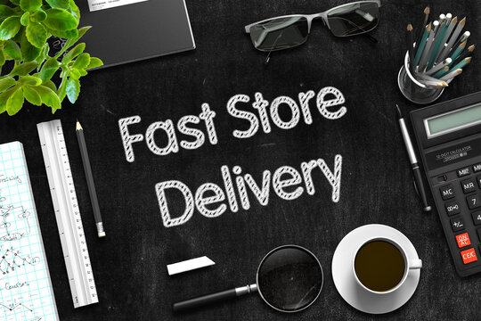 Business Concept - Fast Store Delivery Handwritten on Black Chalkboard. Top View Composition with Chalkboard and Office Supplies on Office Desk. 3d Rendering.