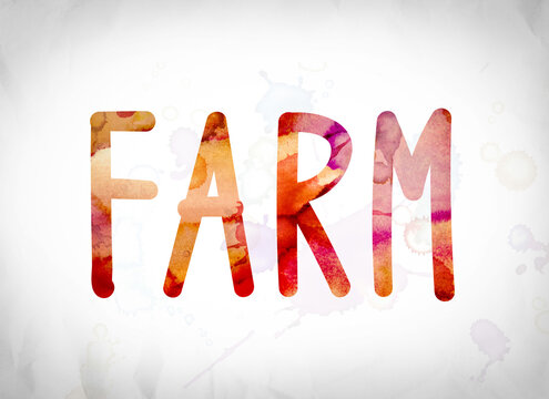 The word "Farm" written in watercolor washes over a white paper background concept and theme.