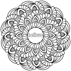 Mandala with swirls and the word Believe in the center, meditative coloring page for creativity